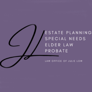 Law Office of Julie Low - Top Medicaid Services Law Office of Julie Low